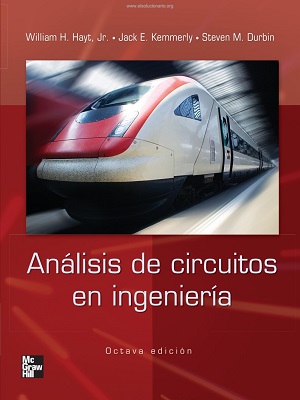 Analisis de circuitos en ingenieria - Hayt_Kemmerly - Octava Edicion